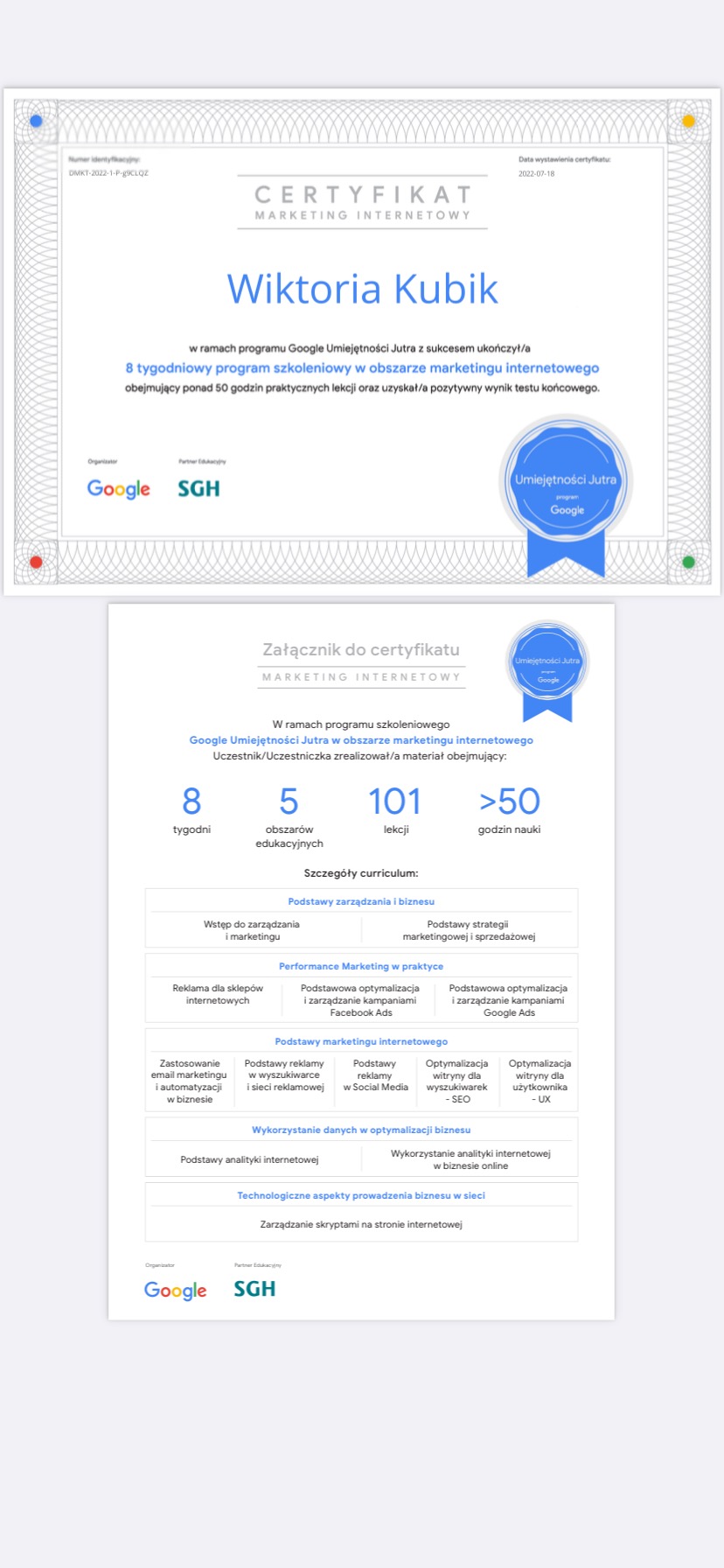 Skan certyfikatu ukończenia programu Google Umiejętności Jutra w zakresie marketingu internetowego, wystawionego dla Wiktorii Kubik, z wyszczególnionym curriculum obejmującym podstawy zarządzania...