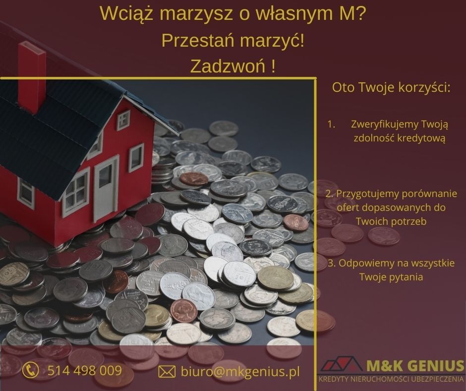 Model domu otoczony stertą monet, obok wypisane korzyści z weryfikacji zdolności kredytowej, przygotowania porównania ofert i odpowiedzi na pytania, w tle burgundowe tło z hasłem 'Wciąż marzysz...