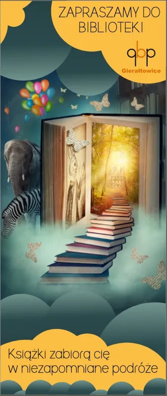 Grafika reklamowa biblioteki: otwartą księgę z motywem schodów prowadzących do zamku w lesie, obok zebra i słoń, balony i motyle, hasło 'Zapraszamy do biblioteki. Książki zabiorą cię...