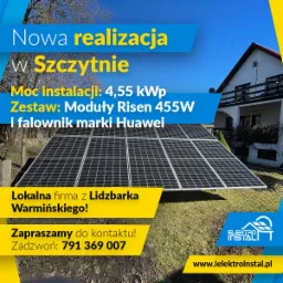 Reklama firmy fotowoltaicznej z Lidzbarka Warmińskiego prezentująca instalację paneli Risen 455W i falownika Huawei o mocy 4,55 kWp w Szczytnie, kontakt telefoniczny 791 369 007, strona www.