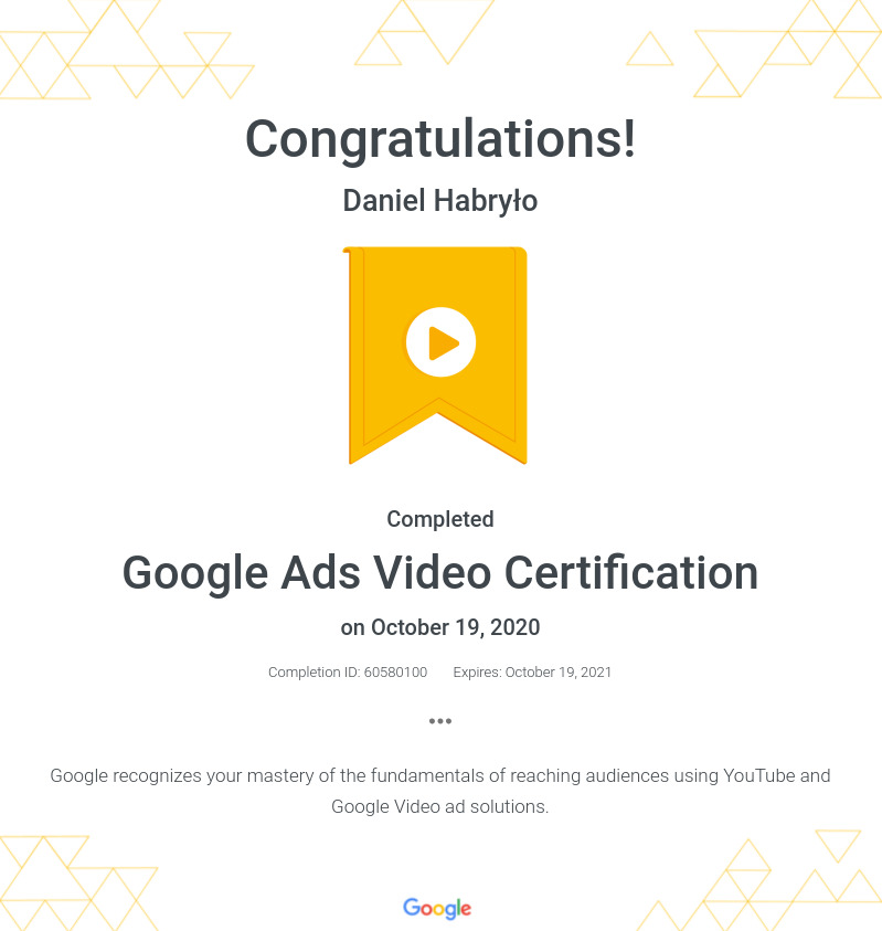 Certyfikat znajomości kampanii wideo (co roku nieprzerwanie przeze mnie odnawiany)