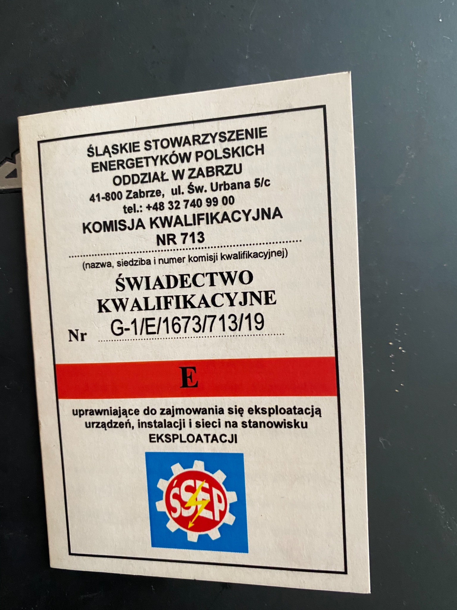 Skan świadectwa kwalifikacyjnego uprawniającego do eksploatacji urządzeń, instalacji i sieci, wydanego przez Śląskie Stowarzyszenie Energetyków Polskich Oddział w Zabrzu, z numerem...