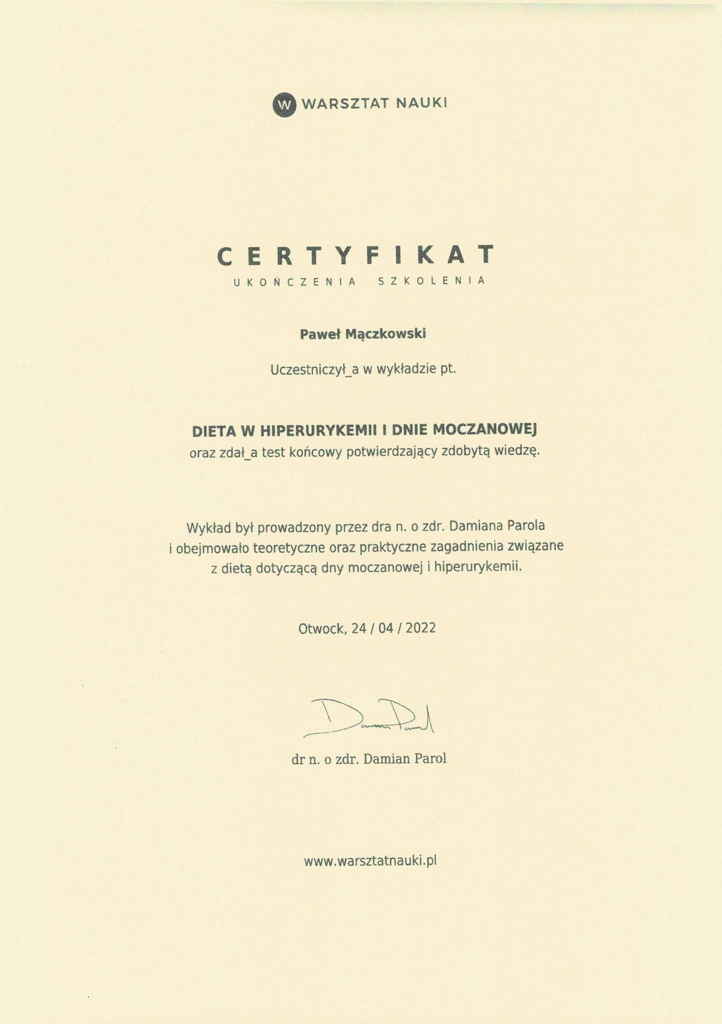 Certyfikat ukończenia szkolenia z zakresu diety w hiperurykemii i dnie moczanowej, uzyskany przez Pawła Mączkowskiego, wydany w Otwocku, sygnowany przez dr n. o zdr. Damiana Parola, z logo Warsztat...