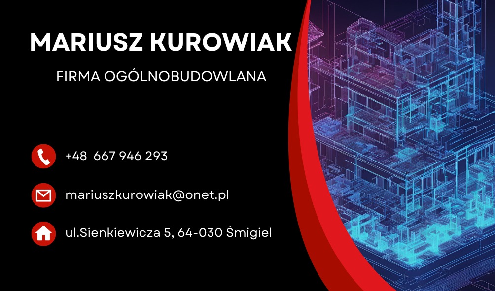Wizytówka firmy ogólnobudowlanej Mariusz Kurowiak z numerem telefonu, adresem e-mail i adresem, na tle schematu architektonicznego budynku w odcieniach niebieskiego i czerwieni.