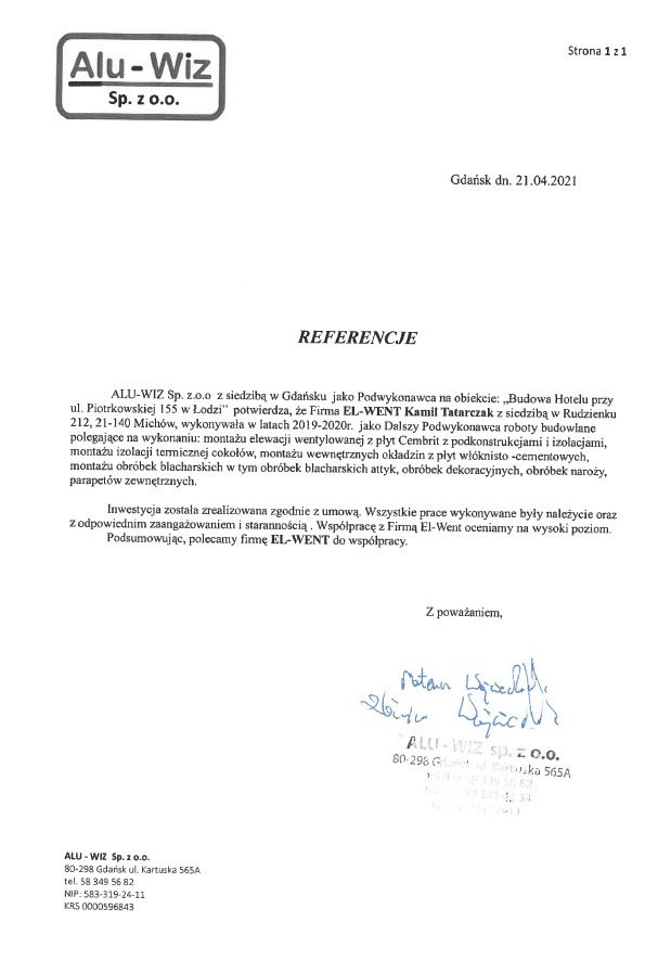 Skan referencji dla firmy ALU-WIZ Sp. z o.o. z Gdańska, potwierdzającej wykonanie montażu elewacji wentylowanej z płyt Cembrit oraz obróbek blacharskich na obiekcie budowy hotelu w Łodzi przez...