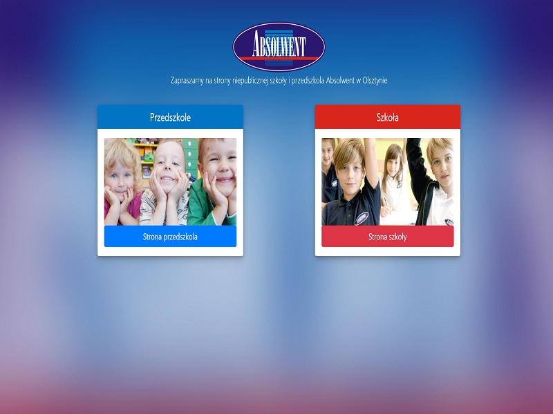 Strona internetowa szkoły i przedszkola Absolwent z Pieniężna prezentująca dwa odnośniki: do strony przedszkola z uśmiechniętymi dziećmi i do strony szkoły z uczniami w klasie.
