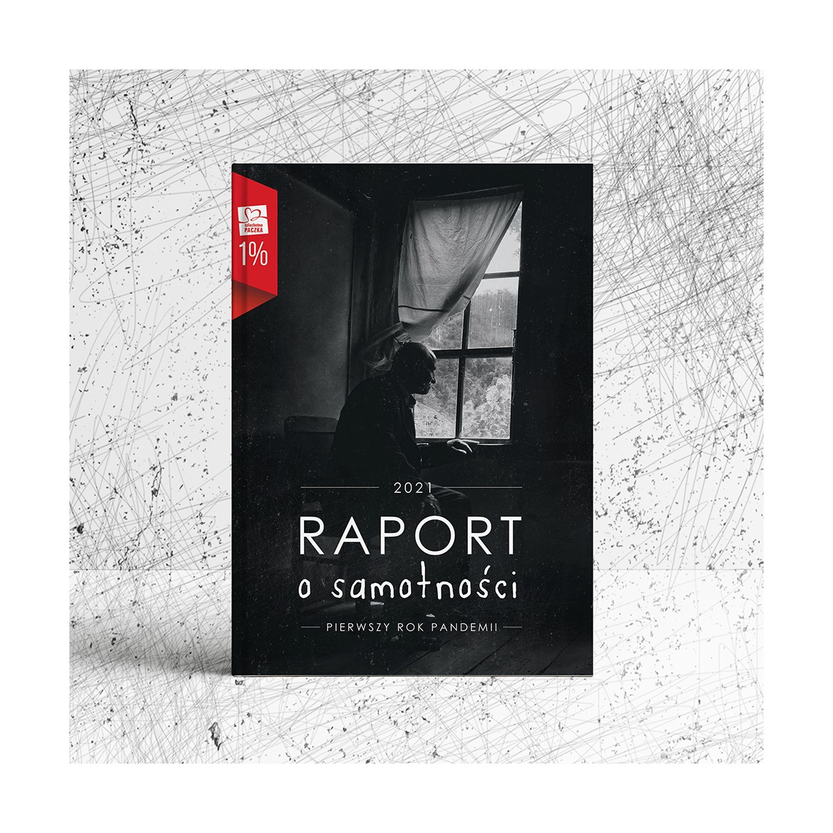 Okładka raportu o samotności z 2021 roku, pierwszy rok pandemii, w czarno-białej tonacji, przedstawiająca sylwetkę starszego mężczyzny siedzącego w oknie.