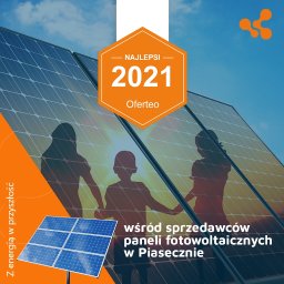 Cieszymy się, że oferteo.pl – portal ofert branżowych – przyznał nam tytuł NAJLEPSI 2021 wśród sprzedawców paneli fotowoltaicznych w Piasecznie. To wyróżnienie, to również Wasza zasługa.  Dziękujemy, każda opinia jest dla nas ważna!