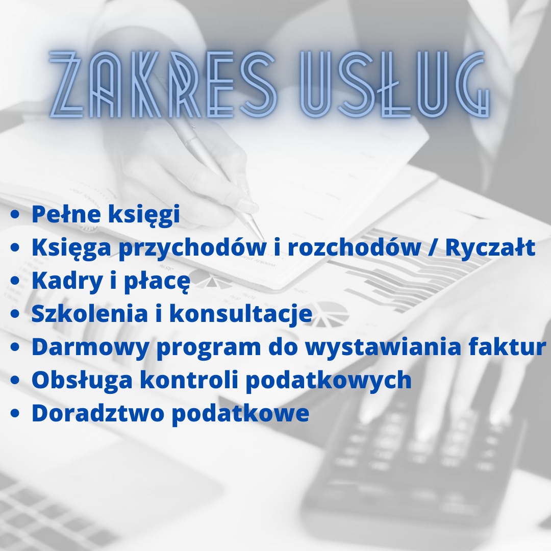 Grafika z listą oferowanych usług: pełne księgi, księga przychodów i rozchodów, kadry i płace, szkolenia, program do faktur, obsługa kontroli podatkowych, doradztwo podatkowe. W tle dłoń...