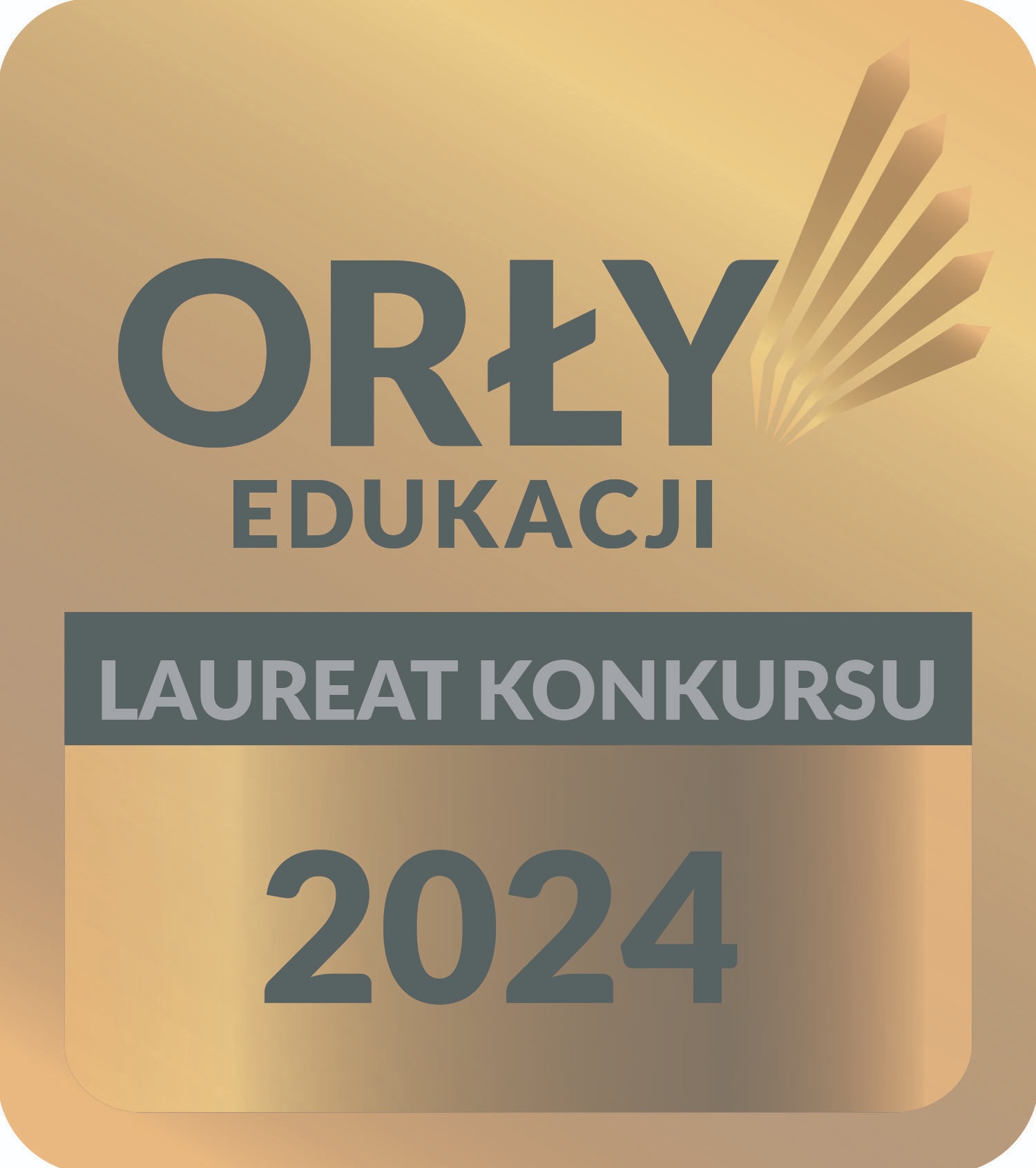 Złota plakietka 'Orły Edukacji' - Laureat Konkursu 2024 z symbolem rozchodzących się promieni.