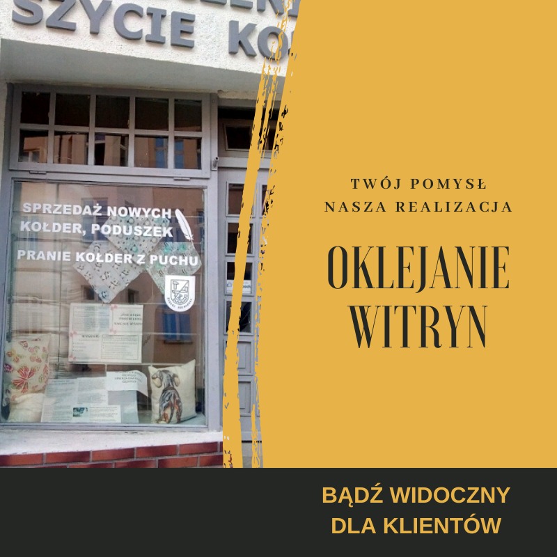Oklejona witryna sklepu z tekstyliami domowymi, prezentująca ofertę sprzedaży i prania kołder oraz poduszek. Grafika w odcieniach żółci i czerni z hasłem 'Bądź widoczny dla klientów'.