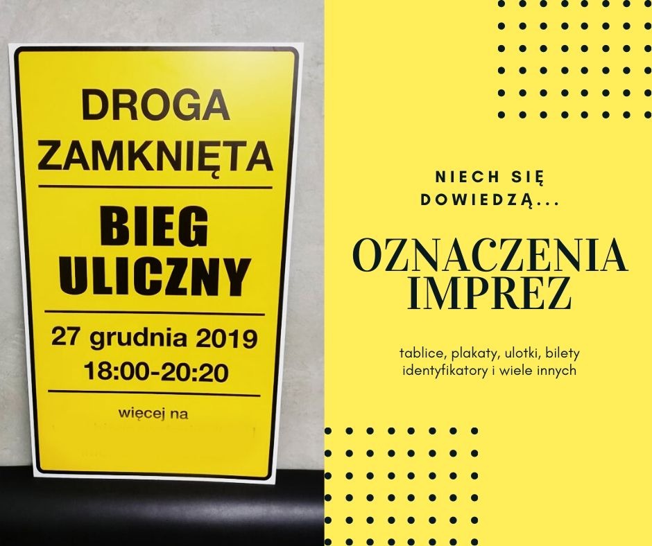 Żółty plakat informujący o zamknięciu drogi z powodu biegu ulicznego 27 grudnia 2019, obok reklama oznaczeń imprez: tablice, plakaty, bilety, identyfikatory.