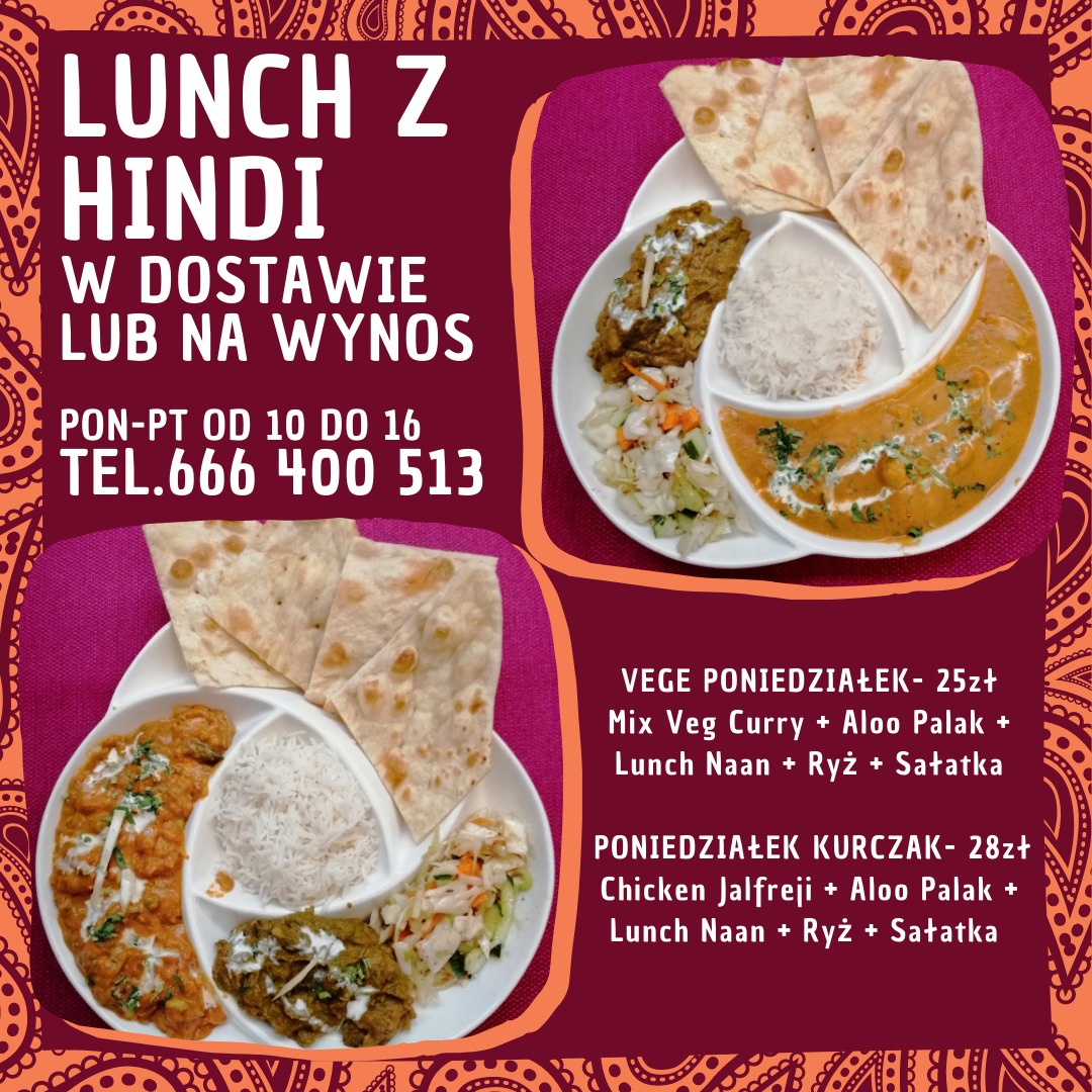Menu Lunch z Hindi: Dwa talerze z daniami kuchni indyjskiej, naan, ryż, curry warzywne i sałatka, oferta na poniedziałek w dostawie lub na wynos, widoczne godziny otwarcia i numer telefonu.