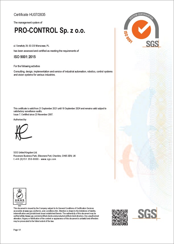 Certyfikat ISO 9001:2015 firmy PRO-CONTROL Sp. z o.o. wydany przez SGS, potwierdzający spełnienie standardów Systemu Zarządzania Jakością w zakresie doradztwa, projektowania, wdrażania i serwisu...