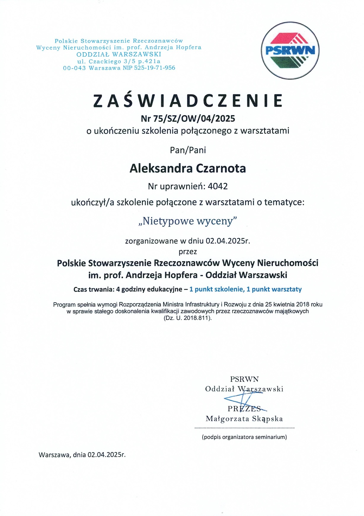 Skan zaświadczenia o ukończeniu szkolenia 'Nietypowe wyceny' przez Aleksandrę Czarnotę, wydane przez Polskie Stowarzyszenie Rzeczoznawców Wyceny Nieruchomości Oddział Warszawski, z datą 02.04.2025...