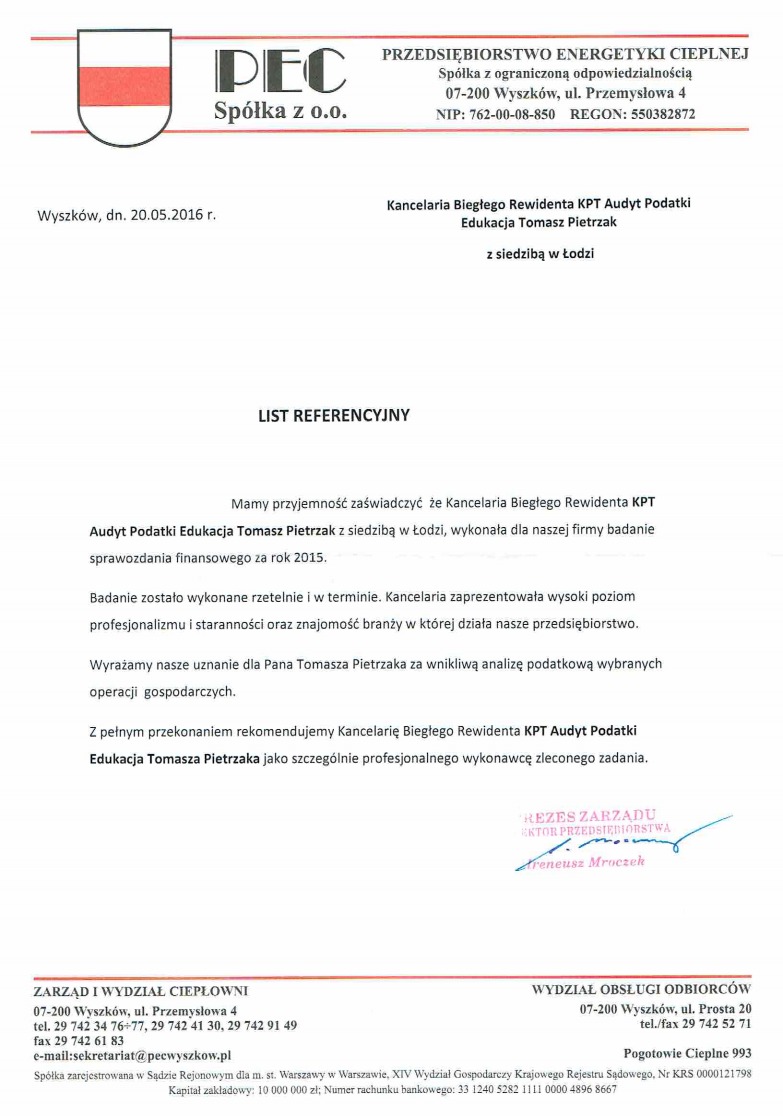 Skan listu referencyjnego od Przedsiębiorstwa Energetyki Cieplnej dla Kancelarii Biegłego Rewidenta KPT Audyt Podatki Edukacja Tomasz Pietrzak z siedzibą w Łodzi, potwierdzający wykonanie badania...