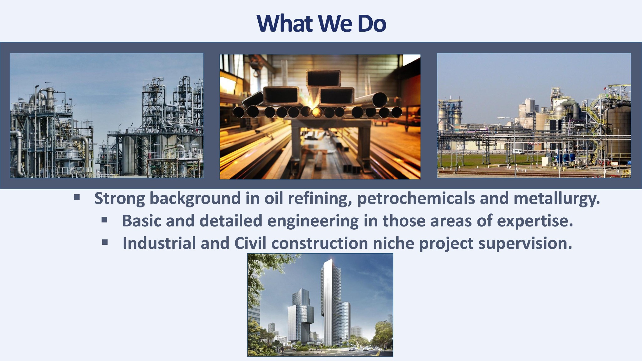 Kompozycja z trzech zdjęć: rafineria, metalowe rury i profile na stole warsztatowym, wizualizacja nowoczesnego biurowca, ilustrująca obszary działalności firmy.