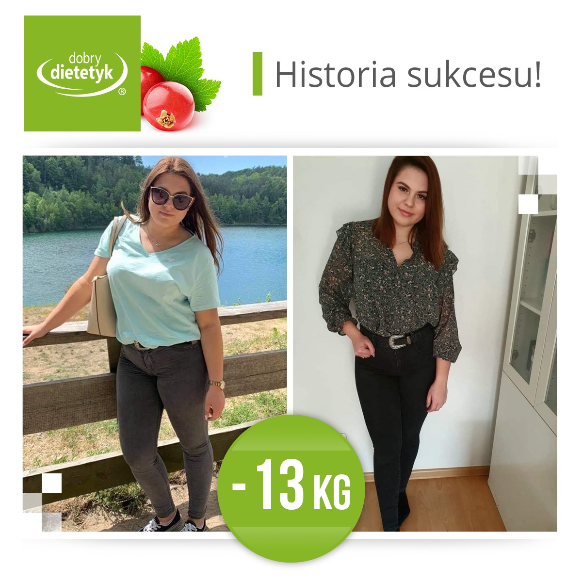 Porównanie sylwetki kobiety przed i po diecie, widoczna utrata wagi -13 kg, w tle jezioro i minimalistyczne wnętrze, logo firmy dietetycznej w lewym górnym rogu.