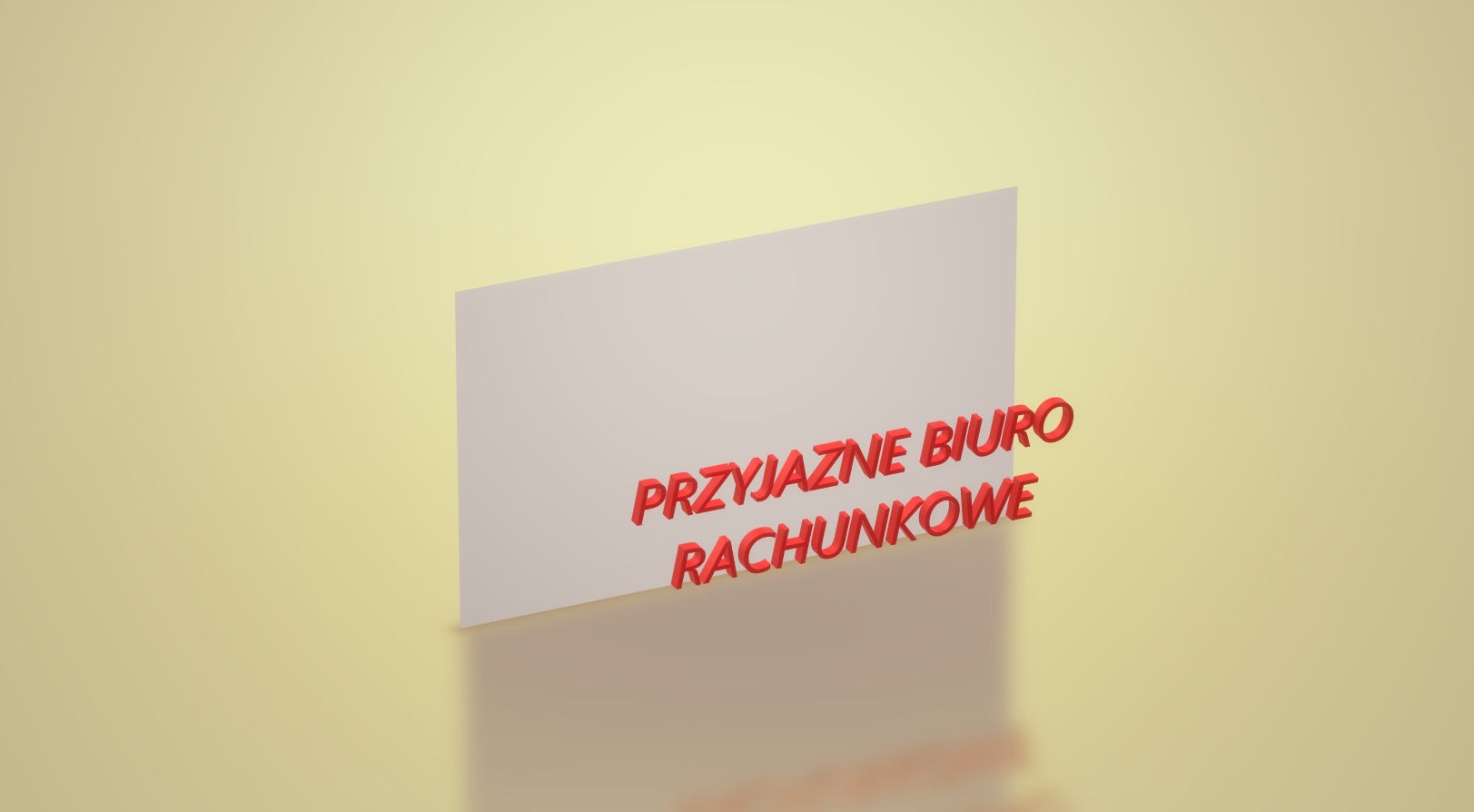 Grafika 3D przedstawiająca kartkę z napisem 'Przyjazne Biuro Rachunkowe' w czerwonych, trójwymiarowych literach na rozmytym, żółtym tle.