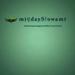 Psycholog Milena Czerniewska - Psychoterapia Płońsk