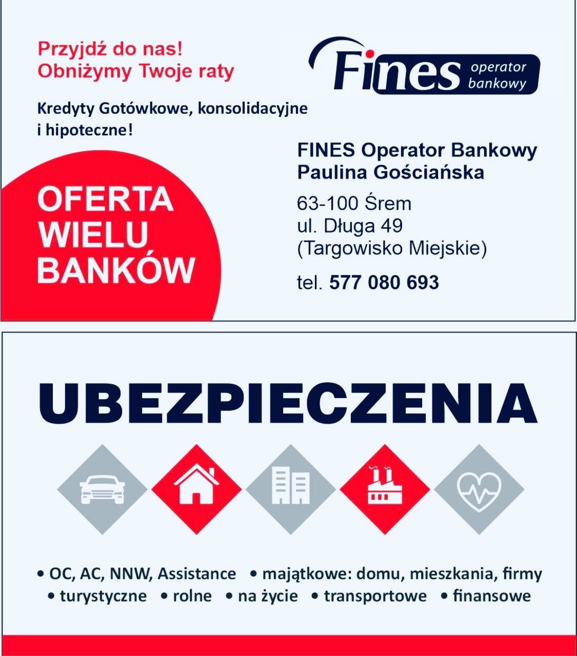 Grafika reklamowa Fines operator bankowy: oferta wielu banków, kredyty gotówkowe, konsolidacyjne i hipoteczne oraz ubezpieczenia OC, AC, NNW, turystyczne, majątkowe, rolne, na życie, transportowe...