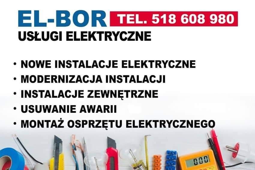 Ogłoszenie firmy EL-BOR oferującej usługi elektryczne, w tym nowe instalacje, modernizacje, instalacje zewnętrzne, usuwanie awarii i montaż osprzętu, z widocznymi narzędziami elektrycznymi...