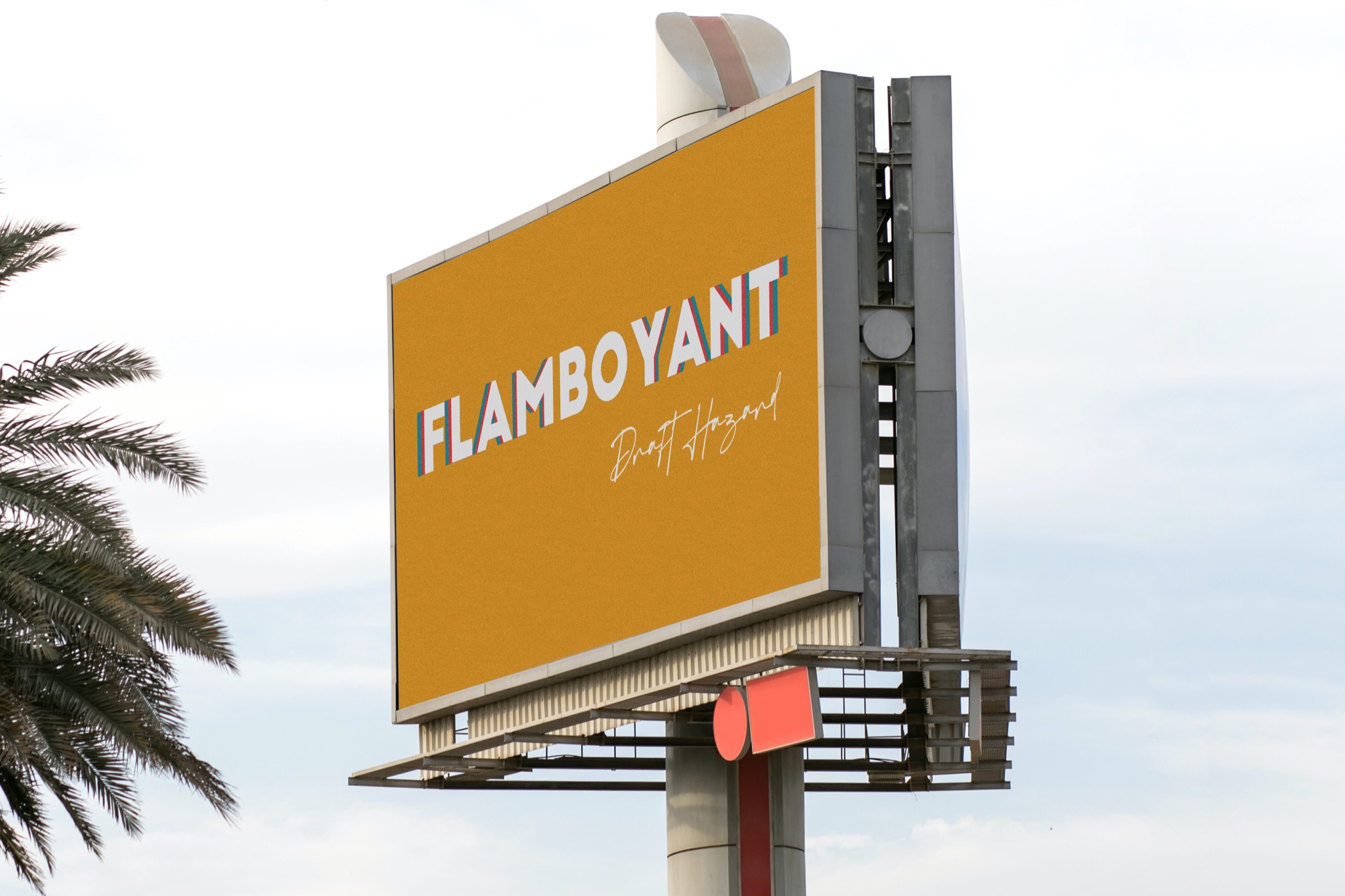 Billboard z napisem 'FLAMBOYANT Draft Hazard' na tle nieba i palmy.