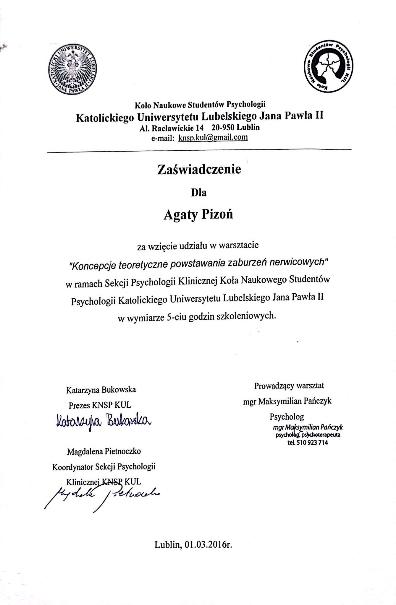 Skan zaświadczenia o udziale w warsztacie 'Koncepcje teoretyczne powstawania zaburzeń nerwicowych', wydanego przez Koło Naukowe Studentów Psychologii Katolickiego Uniwersytetu Lubelskiego Jana...