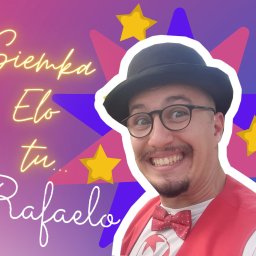 Siemka Elo tu Rafaelo!