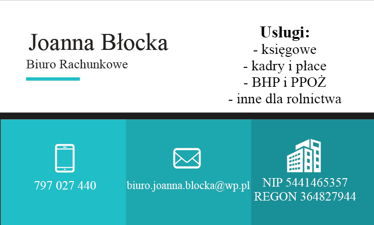 Wizytówka biura rachunkowego Joanna Błocka, z numerem telefonu, adresem e-mail, NIP i REGON oraz listą świadczonych usług: księgowe, kadry i płace, BHP i PPOŻ, inne dla rolnictwa.
