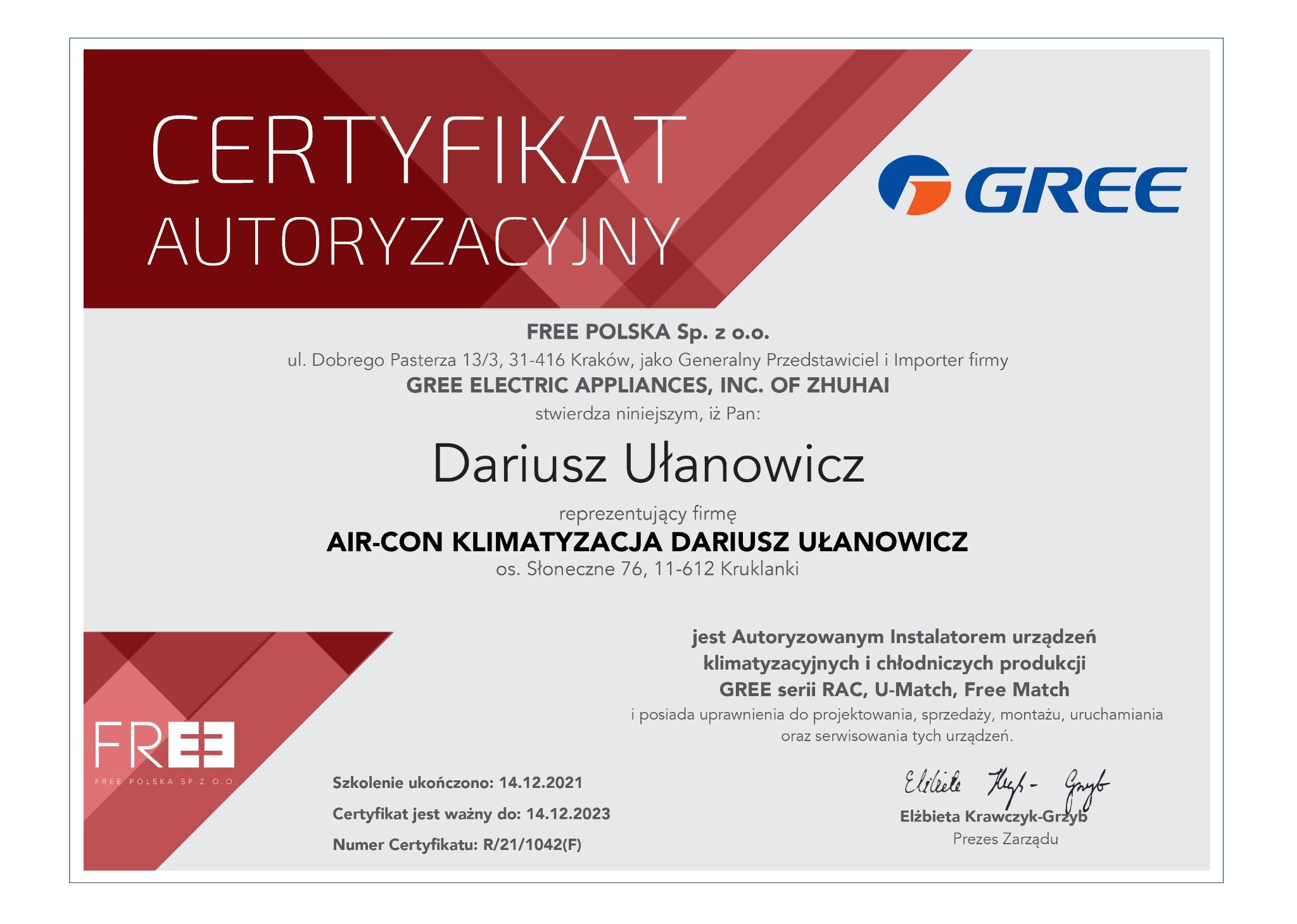 Certyfikat autoryzacyjny firmy AIR-CON KLIMATYZACJA DARIUSZ UŁANOWICZ jako autoryzowanego instalatora urządzeń klimatyzacyjnych GREE, ważny do 14.12.2023.