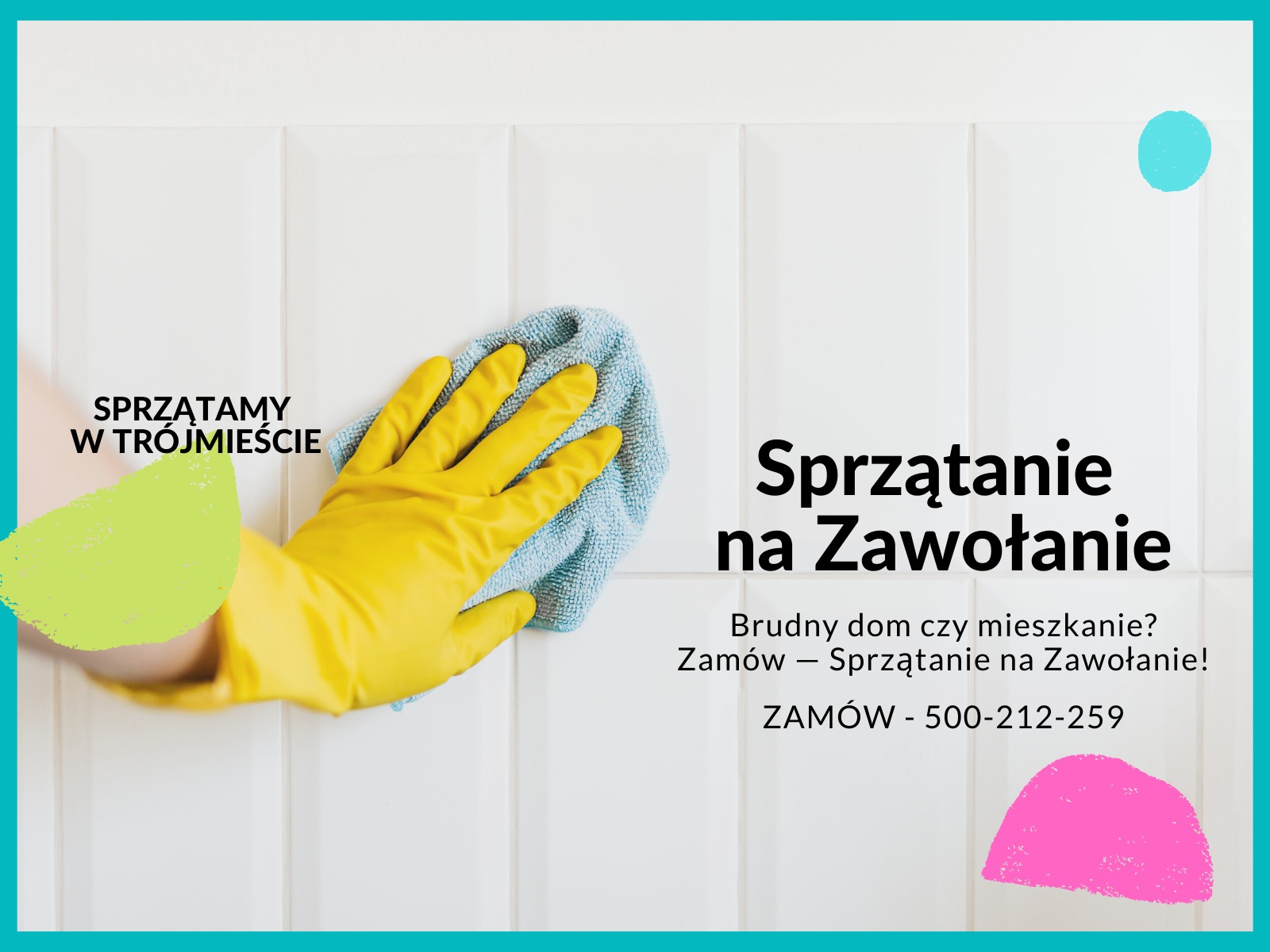 Grafika reklamowa: dłoń w żółtej rękawicy czyści białą, błyszczącą ścianę z płytek, obok hasła 'Sprzątamy w Trójmieście' i 'Sprzątanie na Zawołanie' oraz numer telefonu.
