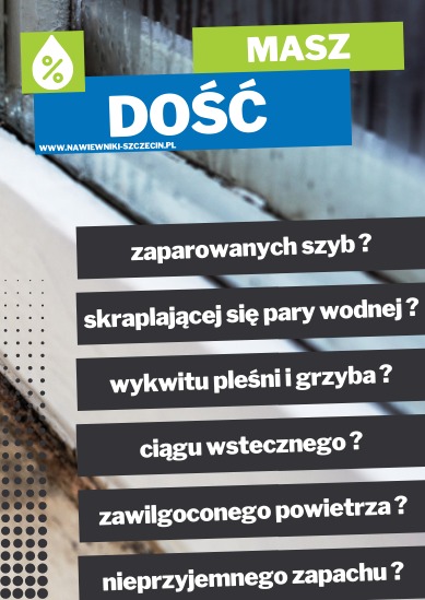Grafika reklamowa z hasłem 'Masz dość' i listą problemów związanych z wilgocią: zaparowane szyby, skraplająca się para wodna, wykwit pleśni i grzyba, ciąg wsteczny, zawilgocone powietrze...