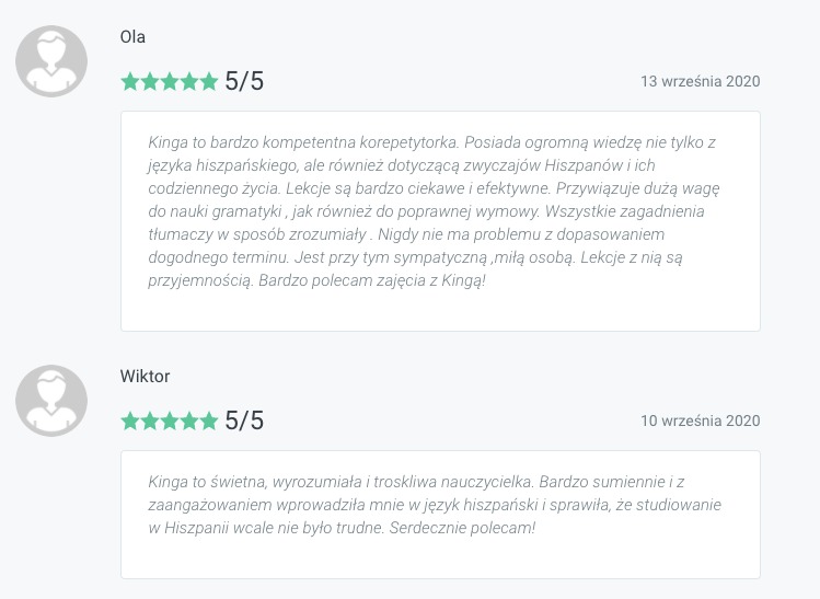 Dwa pozytywne komentarze od klientów, Ola i Wiktor, z oceną 5/5, polecających korepetytorkę Kingę za jej kompetencje, wiedzę o kulturze Hiszpanii, efektywne lekcje i umiejętność tłumaczenia...