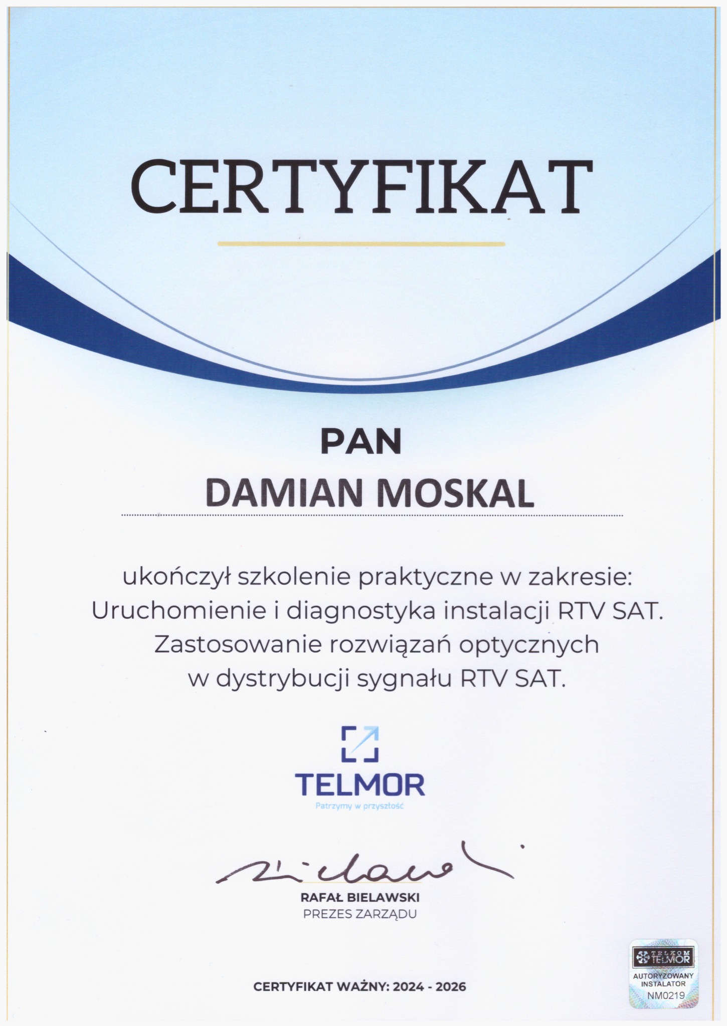 Certyfikat ukończenia szkolenia praktycznego z zakresu uruchomienia i diagnostyki instalacji RTV SAT dla Damiana Moskala, wydany przez firmę Telmor, ważny w latach 2024-2026.