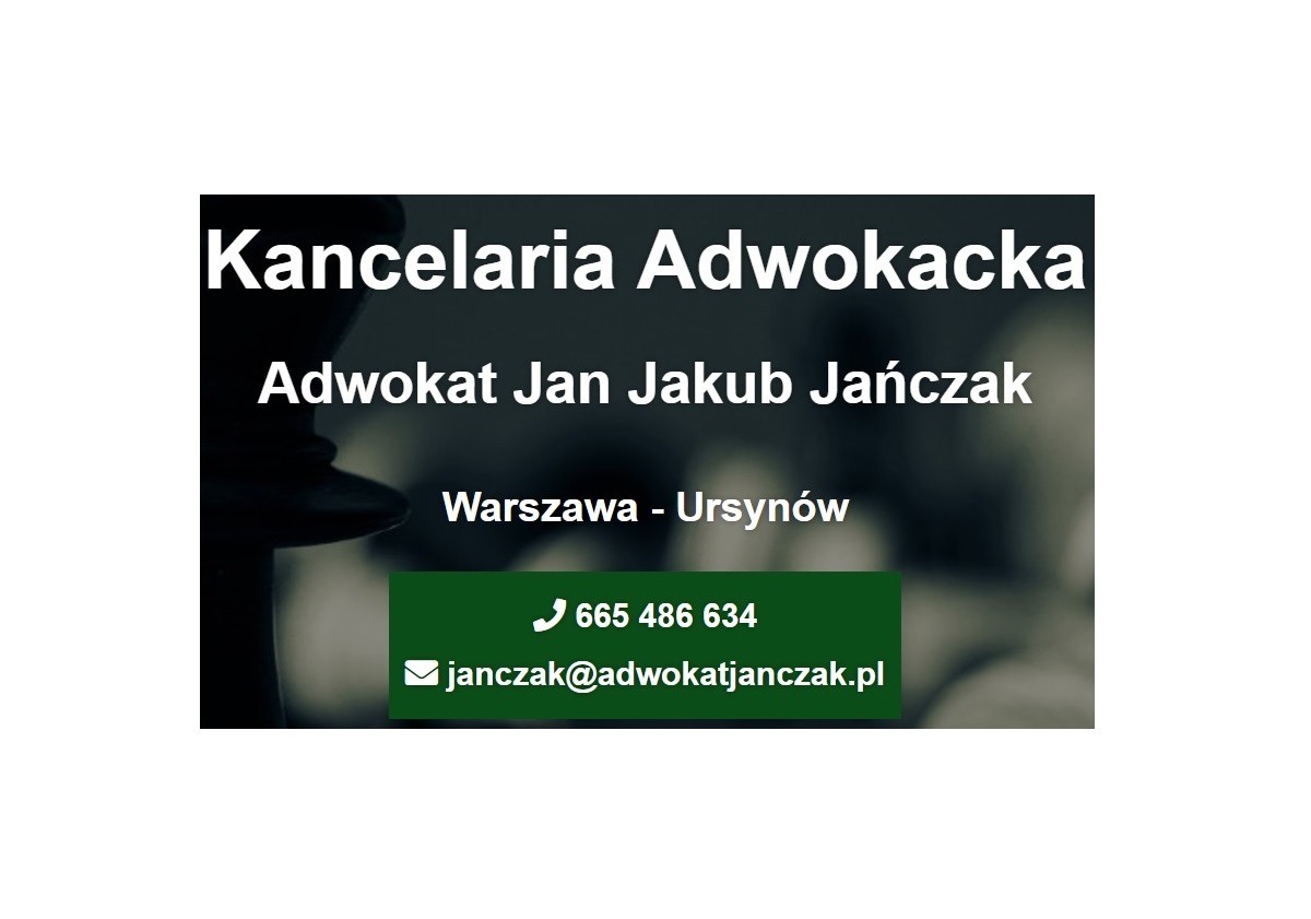 Wizytówka Kancelarii Adwokackiej Adwokat Jan Jakub Jańczak, Warszawa-Ursynów, numer telefonu i adres e-mail na zielonym tle.