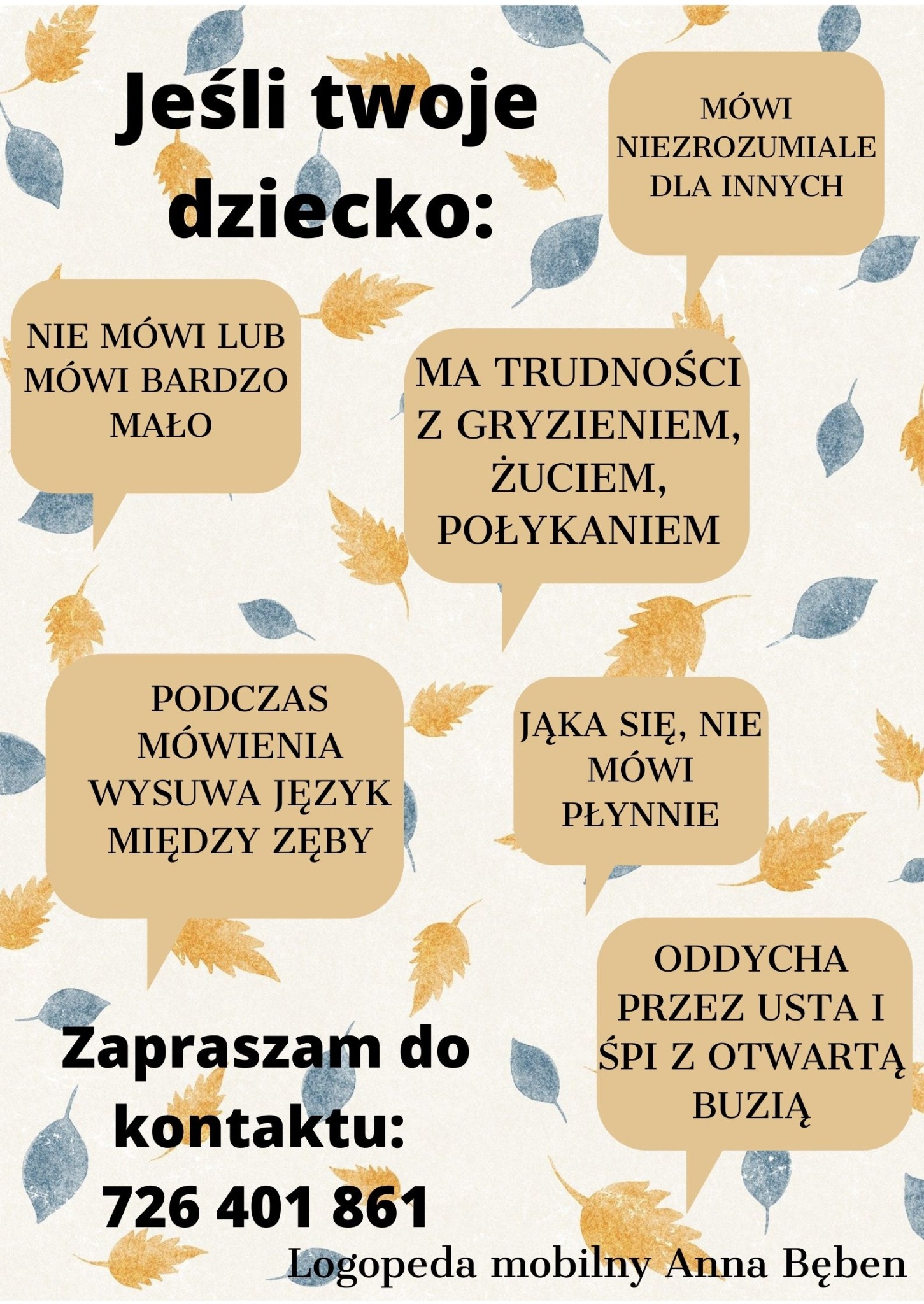 Infografika z tekstem informującym o problemach z mową u dzieci, zachęcająca do kontaktu z logopedą mobilnym Anną Bęben ze Starej Błotnicy, z podanym numerem telefonu i ozdobnymi elementami...