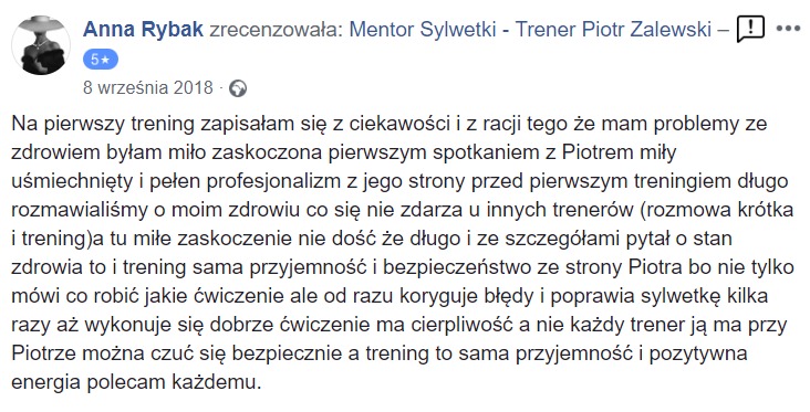 Zrzut ekranu recenzji klienta o pozytywnych doświadczeniach z treningiem i profesjonalizmem trenera Piotra Zalewskiego, podkreślający indywidualne podejście i poprawę sylwetki.