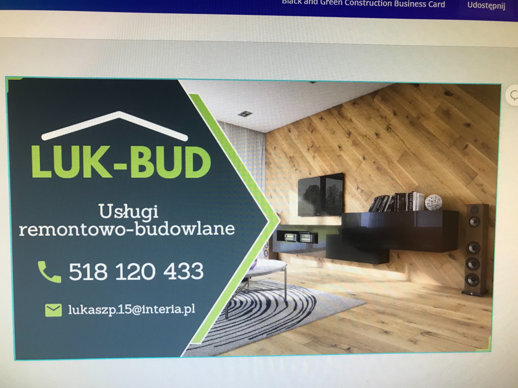 Wizytówka firmy remontowo-budowlanej LUK-BUD z numerem telefonu i adresem e-mail na tle zdjęcia wnętrza z drewnianą ścianą i podłogą.