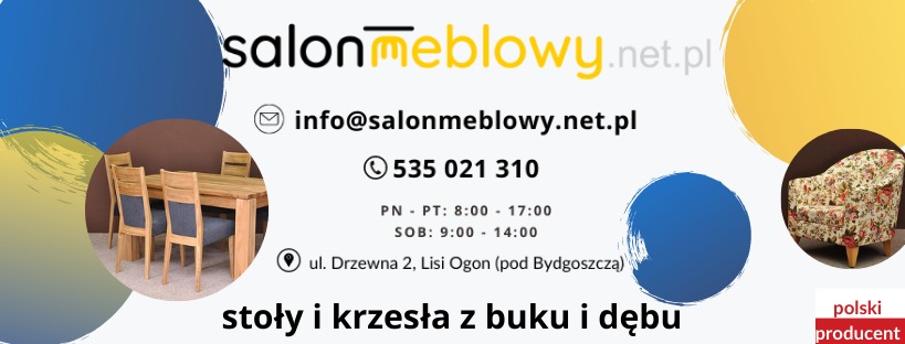 Grafika reklamowa salonu meblowego z drewnianym stołem i krzesłami z buku i dębu oraz fotelem w kwiaty, zawierająca dane kontaktowe i logo 'polski producent'.