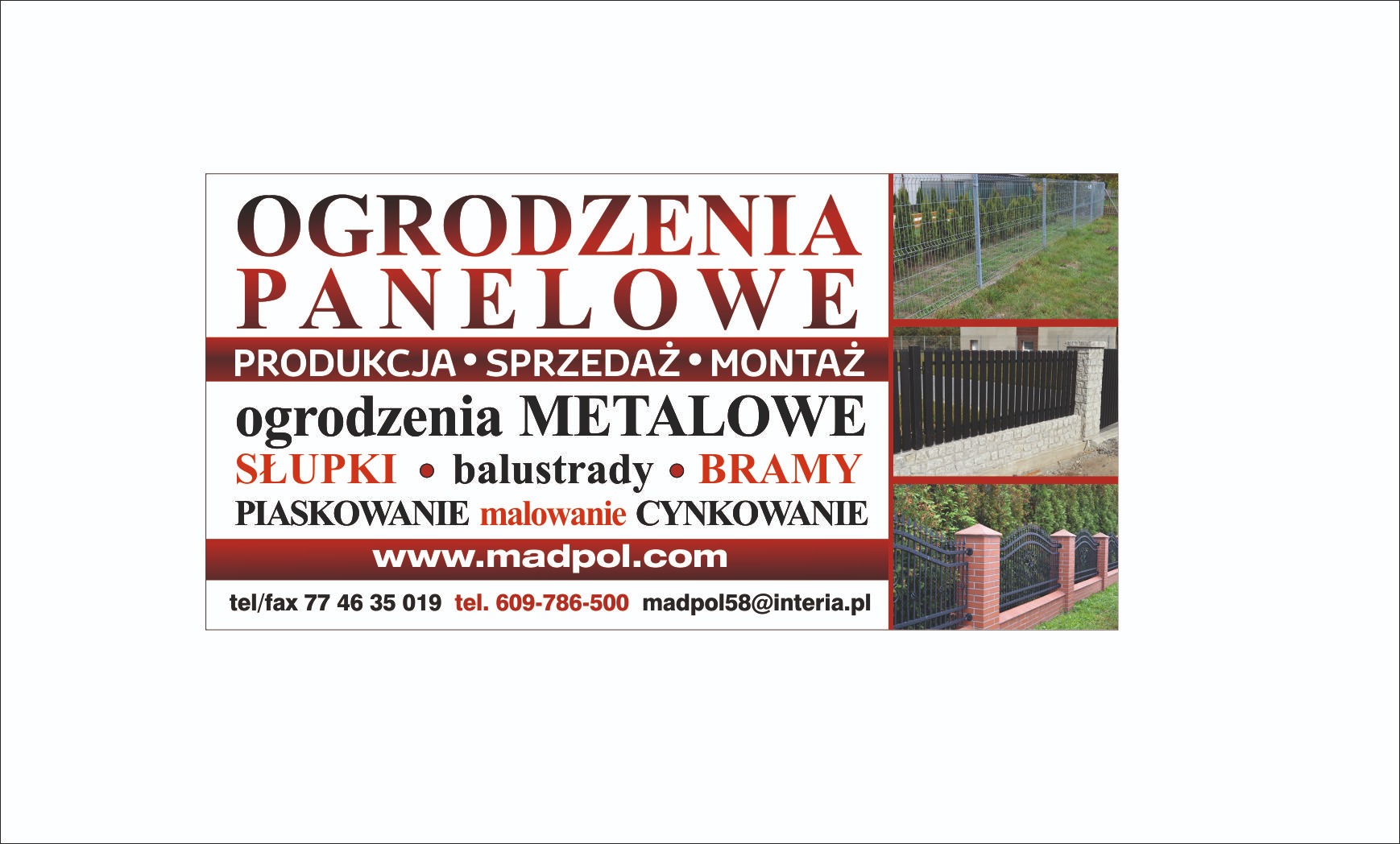 Reklama firmy oferującej produkcję, sprzedaż i montaż ogrodzeń panelowych i metalowych, słupków, balustrad i bram, z przykładami realizacji w formie zdjęć.