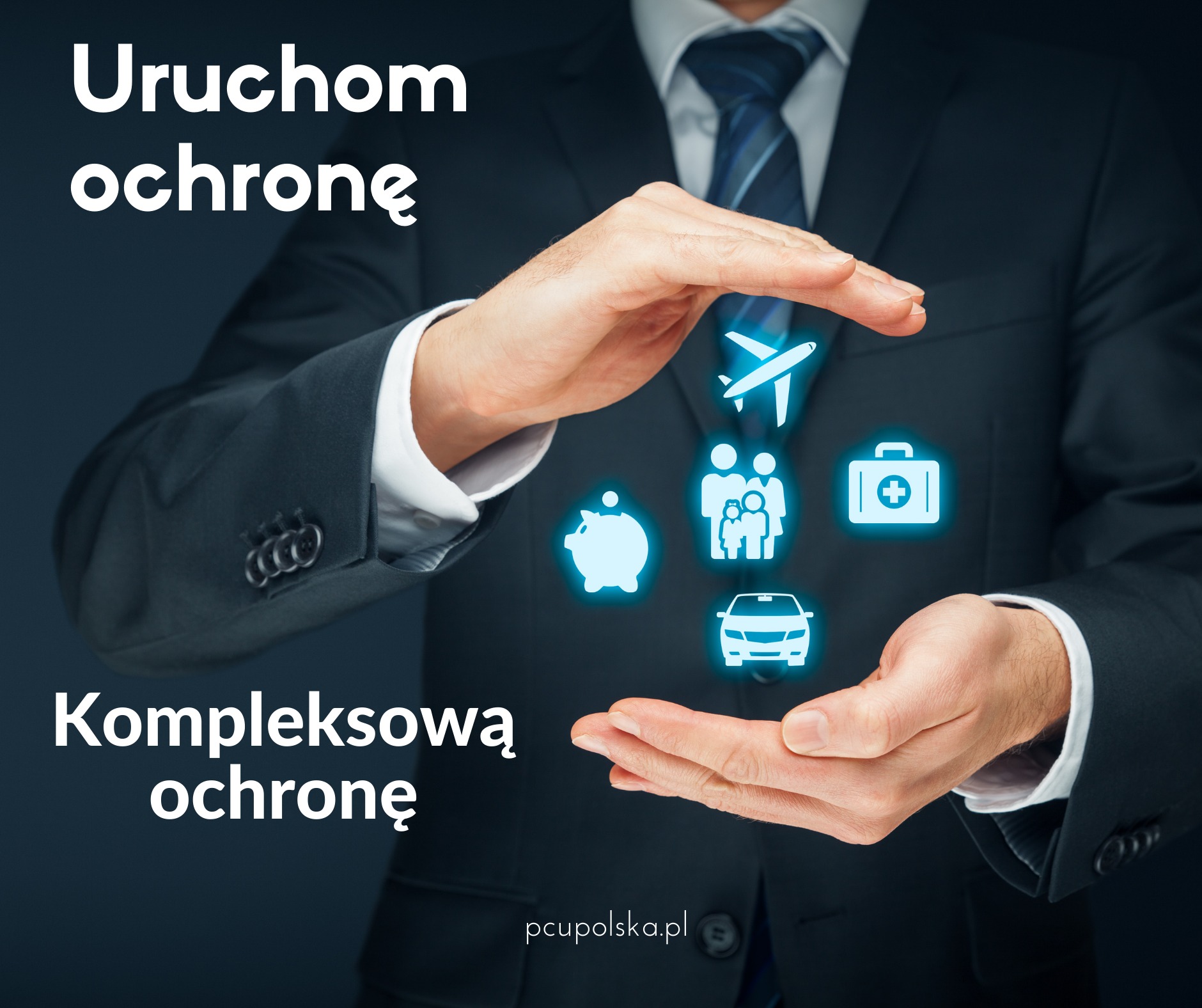 Mężczyzna w garniturze prezentuje dłońmi ikony: samolot, rodzina, apteczka, skarbonka i samochód, symbolizujące różne aspekty ochrony.