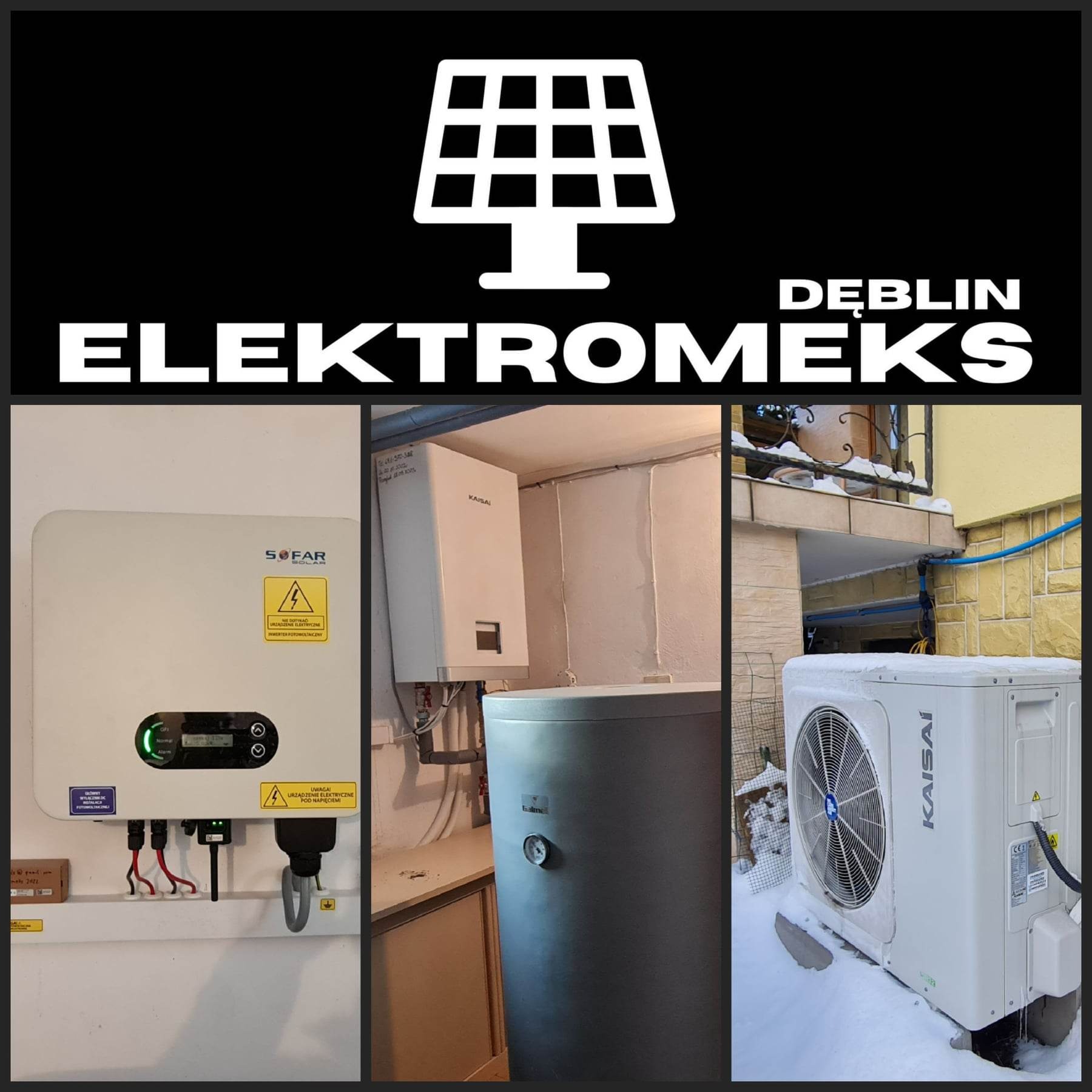 Kolaż z trzema zdjęciami: falownik SOFAR z ostrzeżeniami, bojler z piecem Kaisai w pomieszczeniu oraz zewnętrzna jednostka pompy ciepła Kaisai w śniegu, nad nimi logo firmy Elektromeks Dęblin.