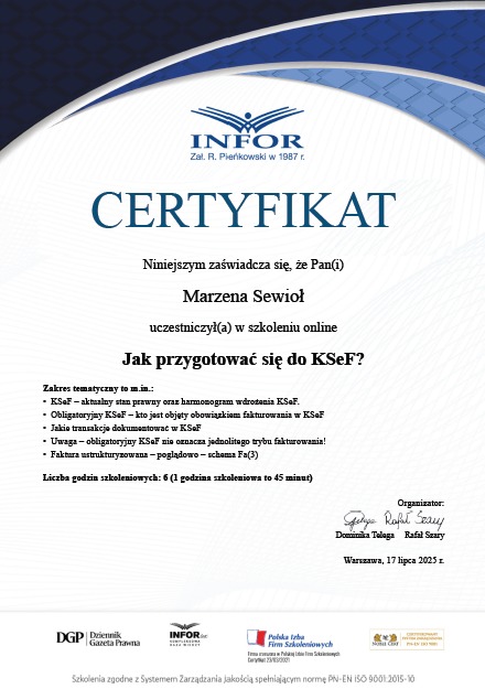 Certyfikat ukończenia szkolenia online z zakresu KSeF dla Marzeny Sewioł, wydany przez INFOR, z wyszczególnionym zakresem tematycznym i liczbą godzin szkoleniowych.