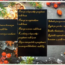 Menu świąteczne z cenami, zawierające pierogi z kapustą i grzybami, barszcz czerwony z uszkami, sałatkę jarzynową, rybę po grecku, śledź w śmietanie, roladki szpinakowe z łososiem, udekorowane...