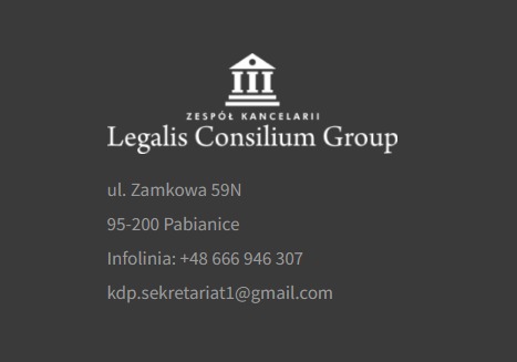 Logo zespołu kancelarii Legalis Consilium Group z adresem ul. Zamkowa 59N, Pabianice i numerem infolinii +48 666 946 307 oraz adresem email kdp.sekretariat1@gmail.com na szarym tle.