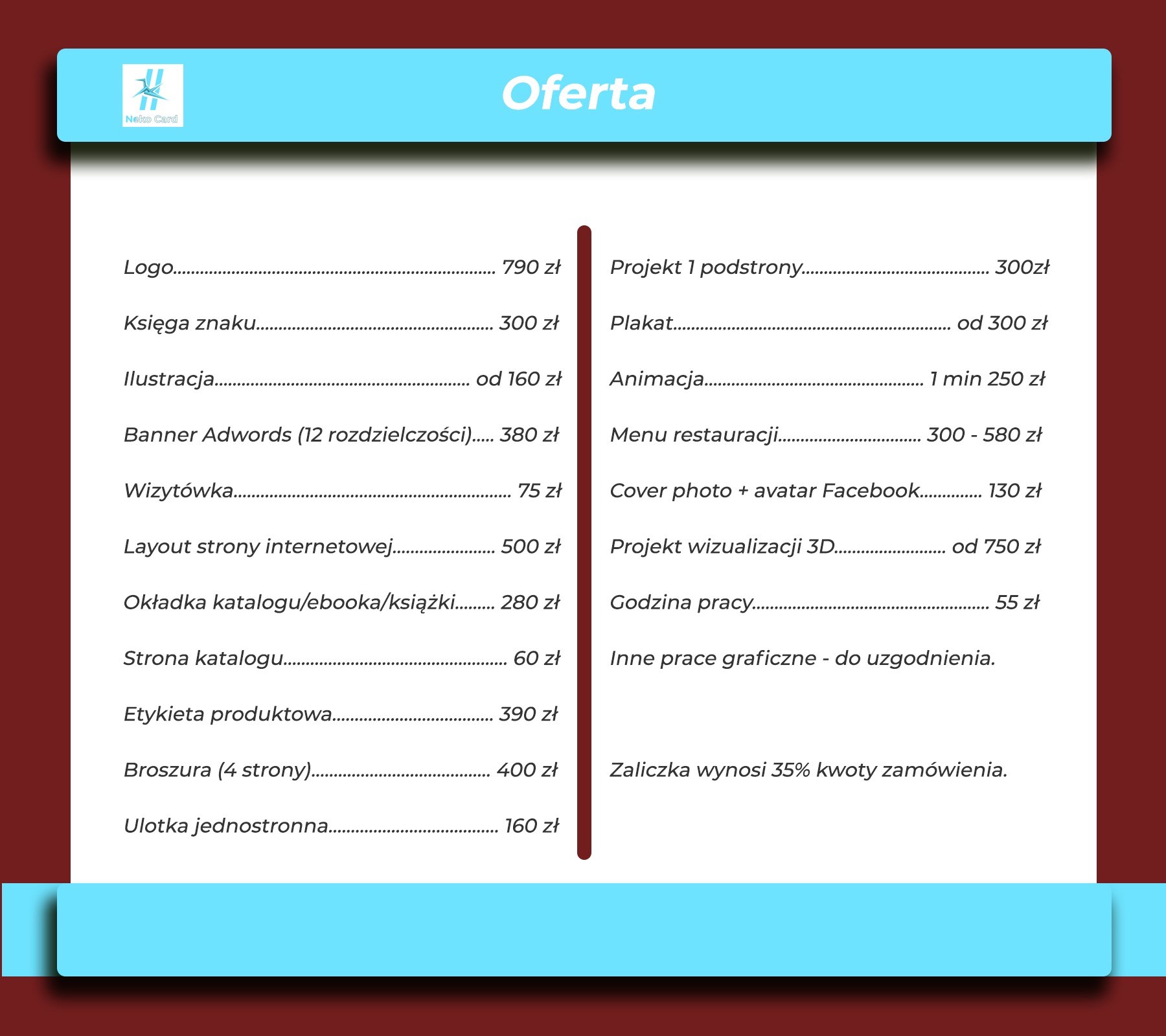 Cennik usług graficznych: logo, księga znaku, ilustracja, banner Adwords, wizytówka, layout strony internetowej, okładka katalogu, strona katalogu, etykieta produktowa, broszura, ulotka, projekt...