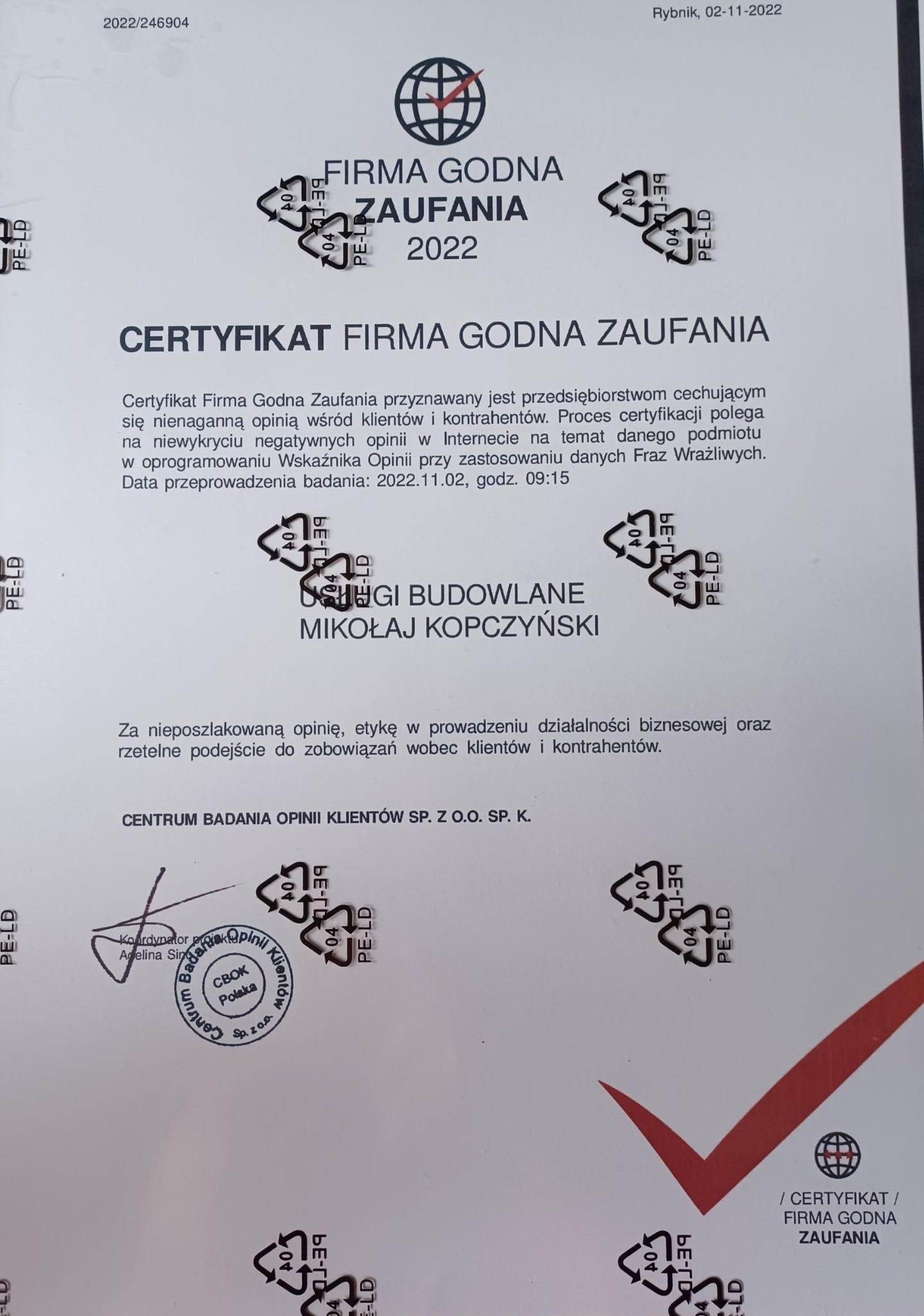 Certyfikat 'Firma Godna Zaufania' z 2022 roku dla firmy budowlanej Mikołaja Kopczyńskiego, przyznany przez Centrum Badania Opinii Klientów Sp. z o.o. Sp. K., z datą badania 02-11-2022, godz. 09:15,...