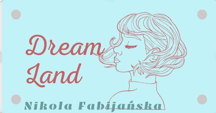 Grafika na jasnoniebieskim tle przedstawia szkic profilu kobiety z krótkimi włosami, z napisem 'Dream Land' w kolorze koralowym i 'Nikola Fabijańska' w kolorze szarozielonym.