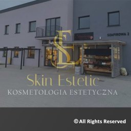 Skin Estetic-Kosmetologia Estetyczna - Medycyna Estetyczna Ostrów Wielkopolski